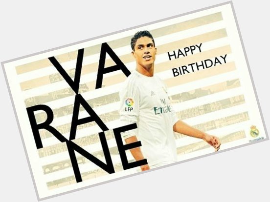 HapPy birtHday to RaphaEL VarAne The ReAL MaDrid and FrAnce deFender turNs 25 tOday   