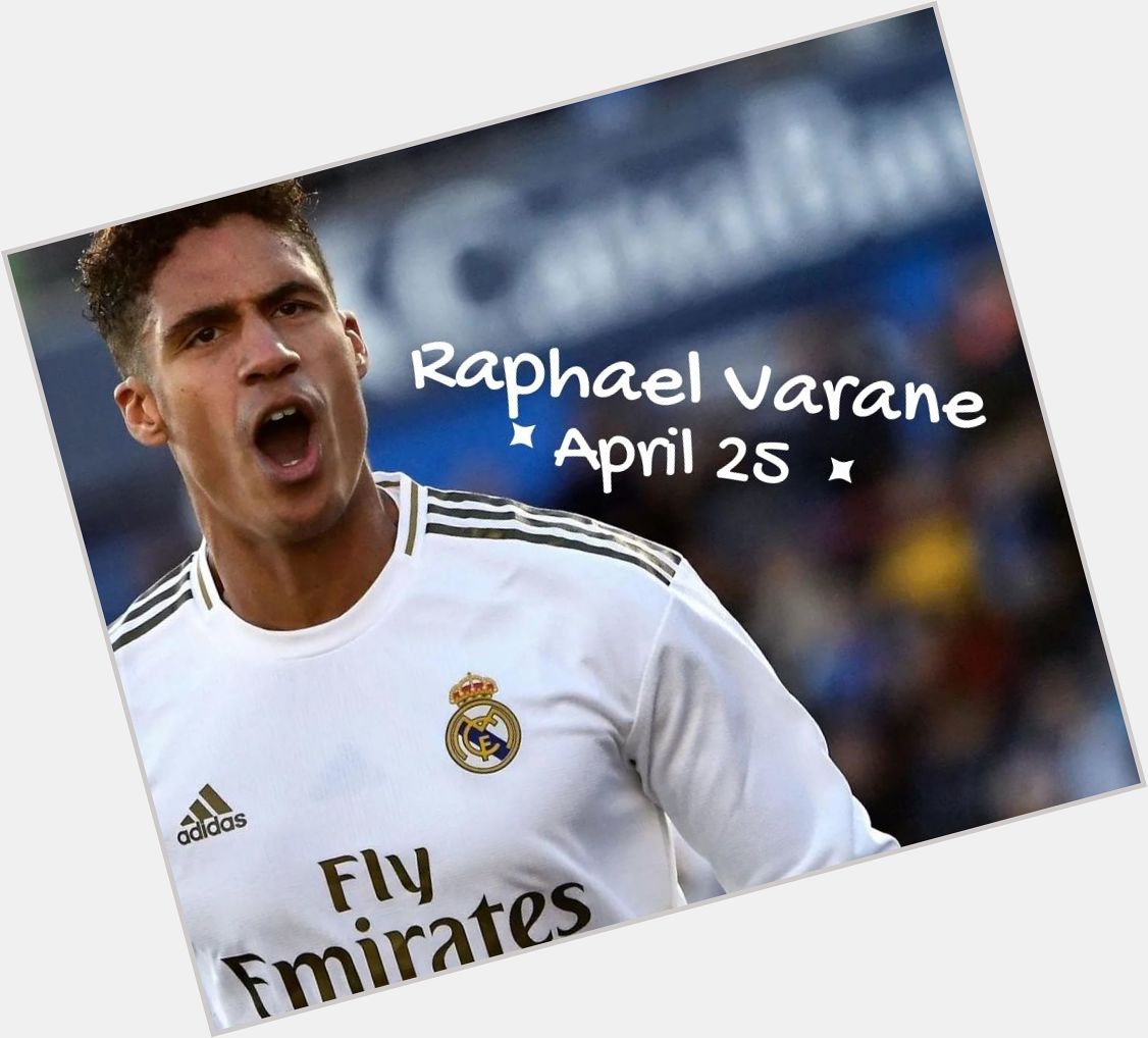 Happy birthday Raphael Varane! 