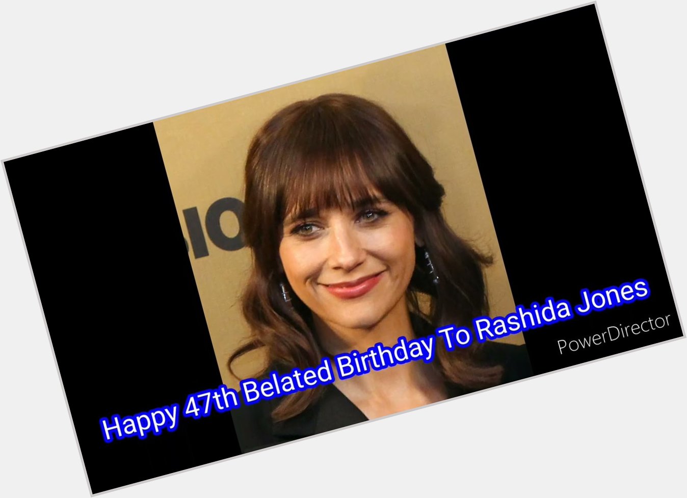 Happy 47th Belated Birthday To Rashida Jones  