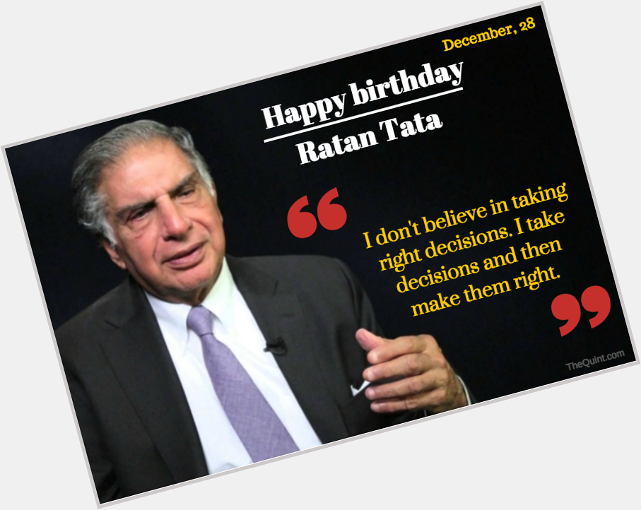 Happy birthday, (Ratan Tata) 