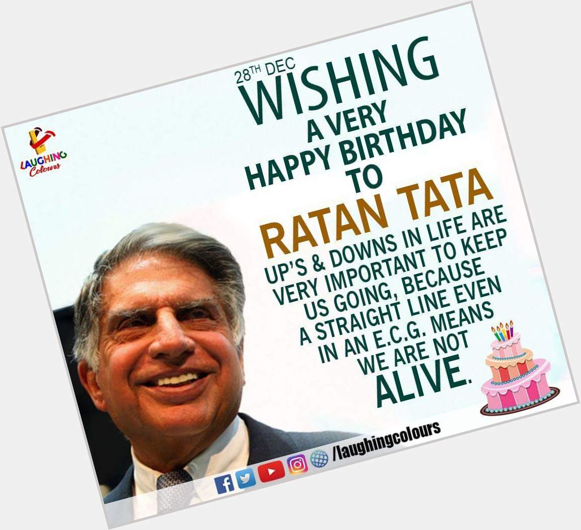 Team laughing colours wishing a very happy birthday to Ratan Tata ji. 