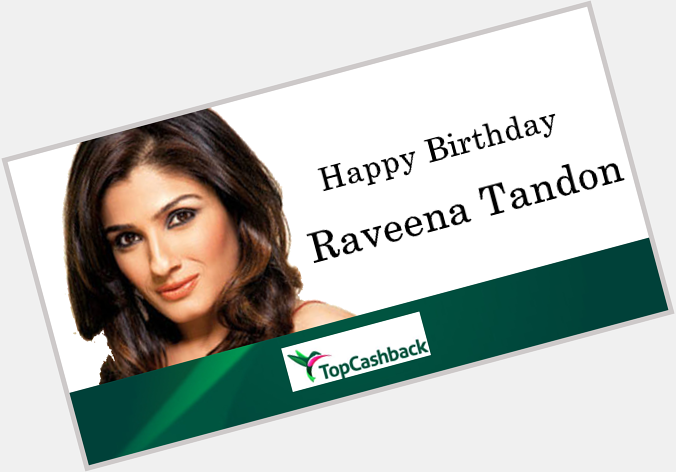  wishing Raveena Tandon a very Happy Birthday! 