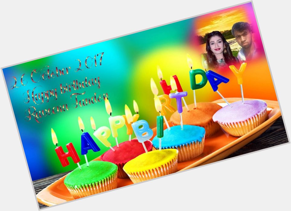  but beautiful Raveena Tandon g Happy birthday  birthday Mubarak ho 26 October 