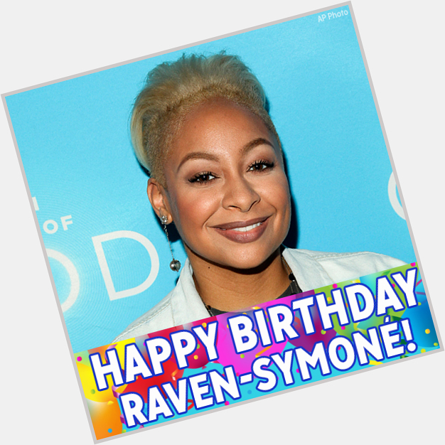 Happy Birthday, Raven-Symoné! The star of \"That\s So Raven\" and \"Raven\s Home\" is celebrating today. 
