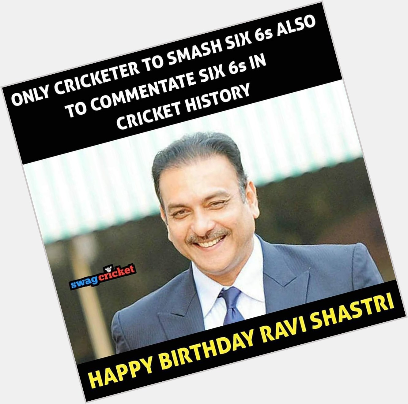 Happy Birthday Ravi Shastri 