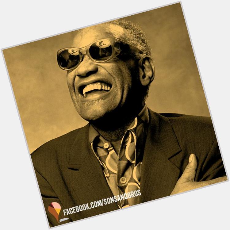 Happy Birthday Ray Charles!

"I never wanted to be famous. I only wanted to be great." 