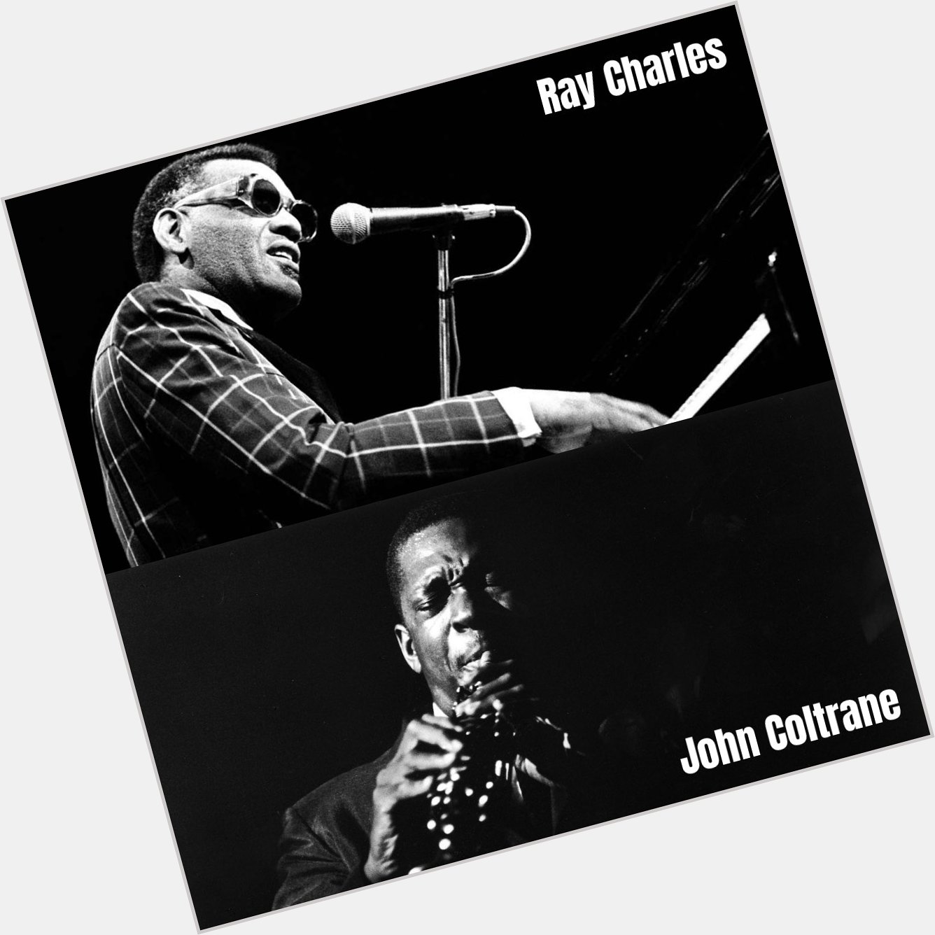 Happy birthday to Ray Charles & John Coltrane! 