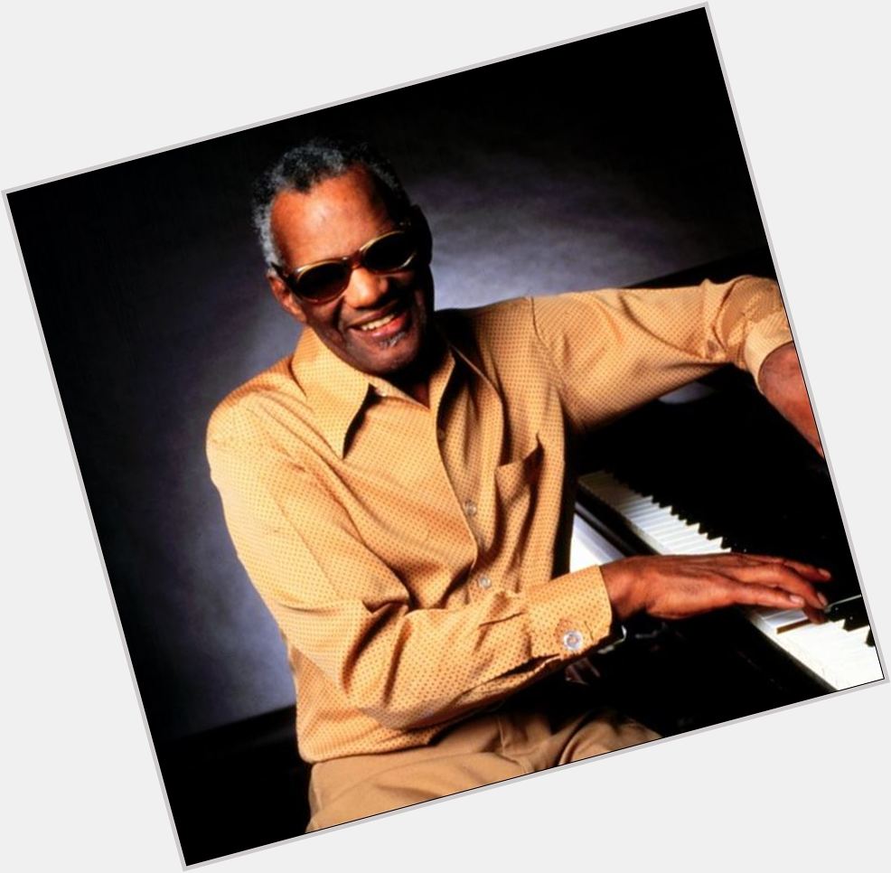 HAPPY BIRTHDAY TO THE LATE RAY CHARLES WHO WOULD\VE TURNED 92 TODAY. 