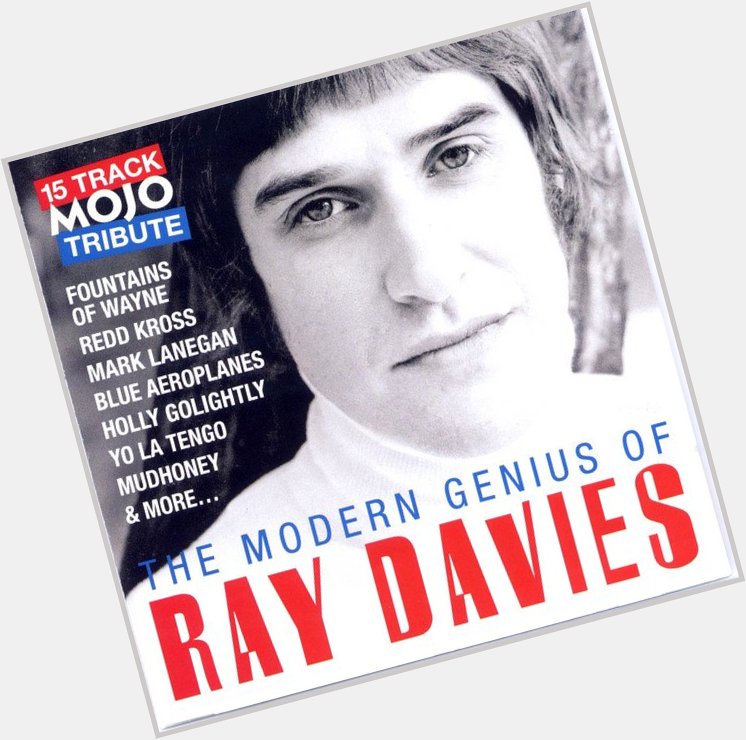 June 21:Happy 75th birthday to singer,Ray Davies (\"You Really Got Me\")
 