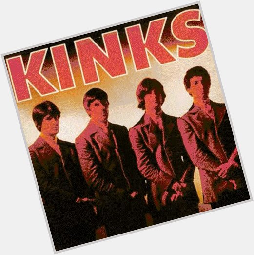 Happy Birthday Ray Davies of The Kinks! 
