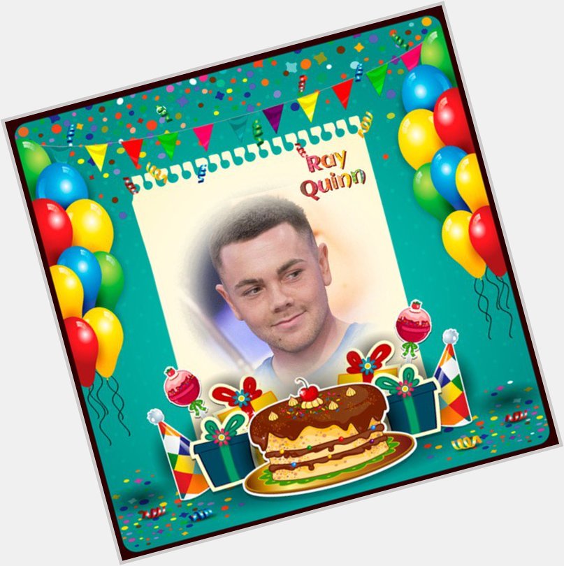 Happy Birthday Ray Quinn, Gene Simmons & Alexandra Burke    if it\s your Birthday many Happy Returns 