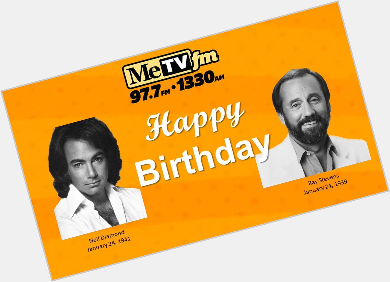 Happy Birthday Neil Diamond and Ray Stevens! 