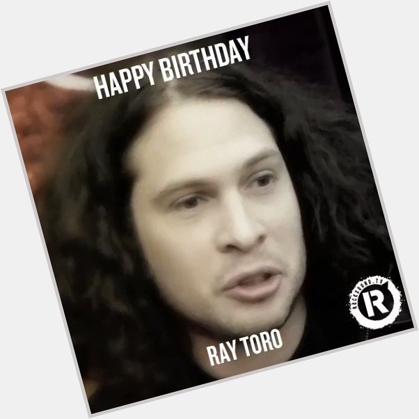 Happy Birthday to My Chemical Romance\s Ray Toro!!   