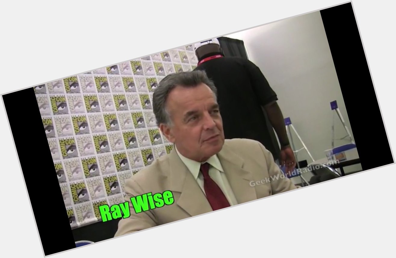 August 20th: Happy birthday to Ray Wise; a celebrity I met that was actually really nice. 