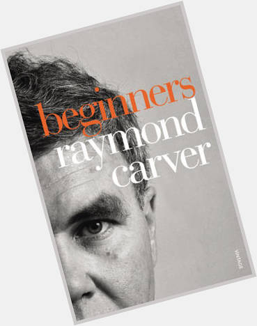 Happy Birthday Raymond Carver (25 May 1938 2 Aug 1988) short-story writer and poet 