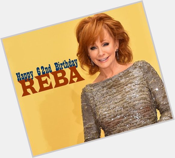 Happy 62nd Birthday Reba McEntire!! What is your favorite song or acting role of Reba\s? 