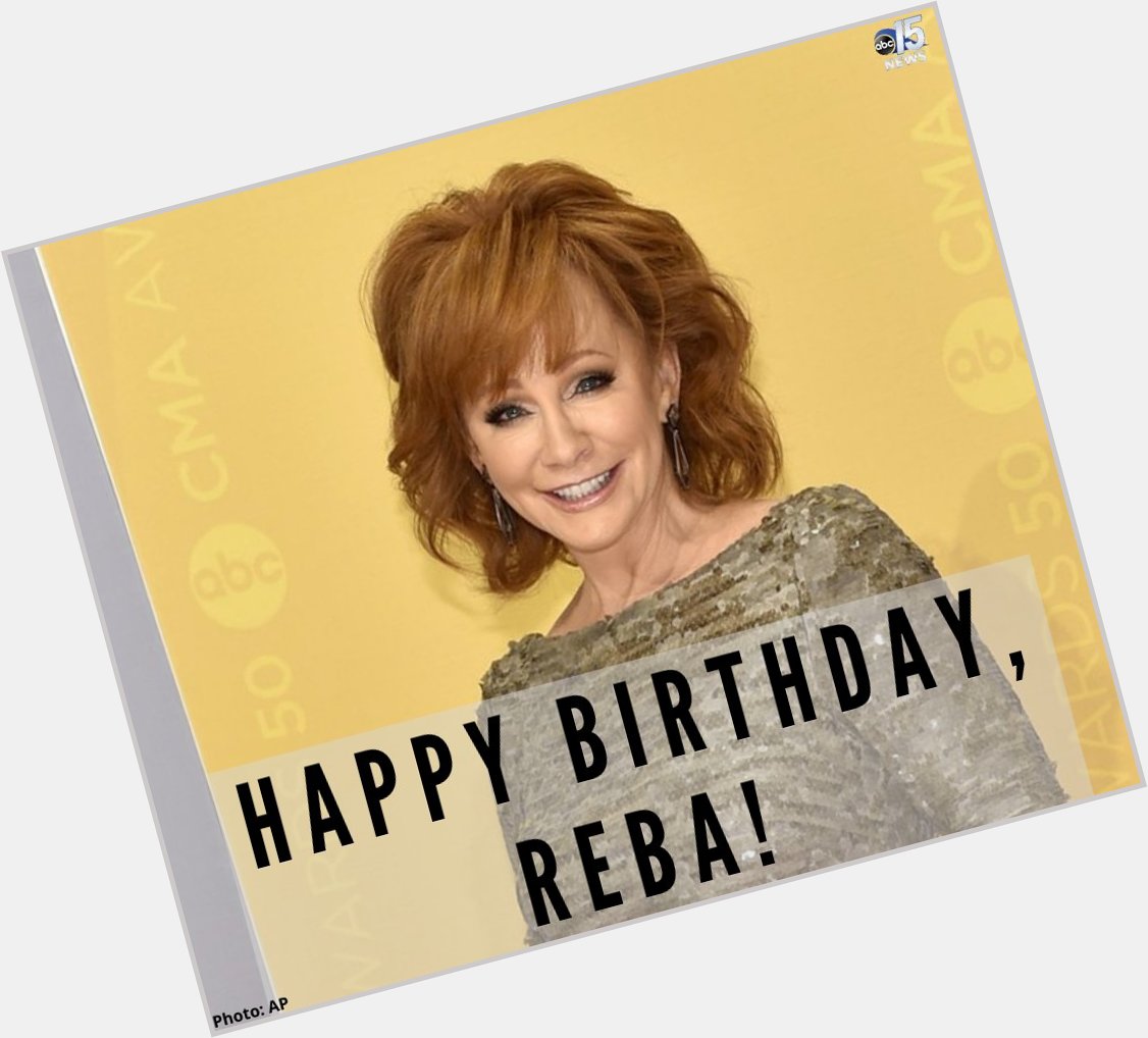 HAPPY 66TH BIRTHDAY TO COUNTRY MUSIC QUEEN, REBA MCENTIRE!   
