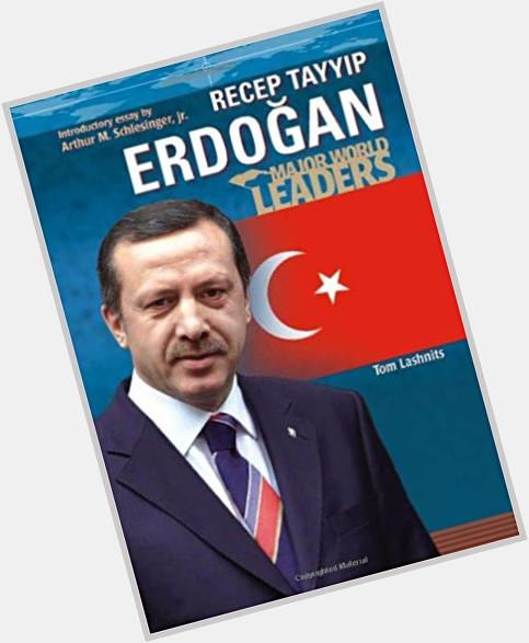 February 26:Happy 66th birthday to politician,Recep Tayyip Erdo an(\"serving as the current President of Turkey\") 