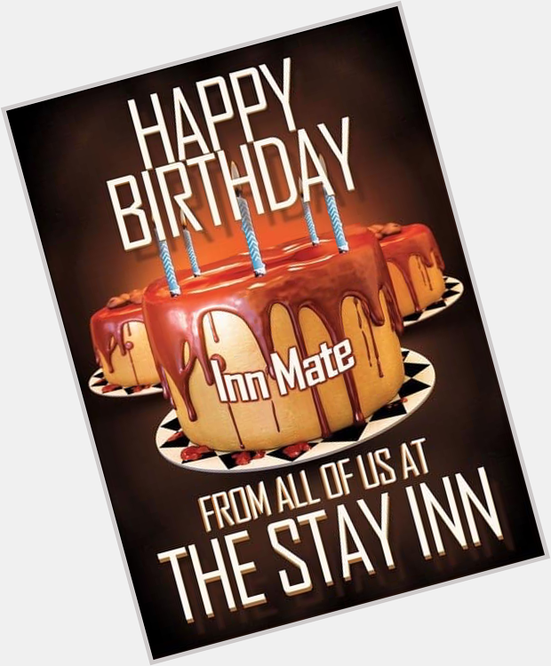  Happy Birthday Reece from us all at The Stay Inn 