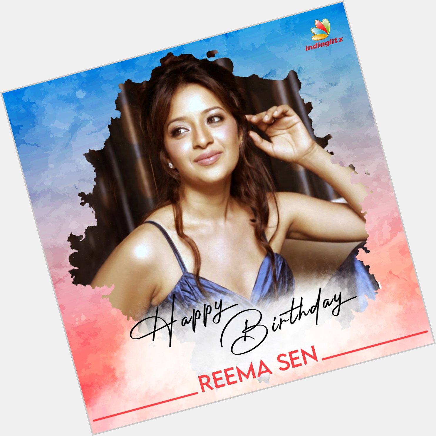 Wishing Actress Reema Sen a Very Happy Birthday   