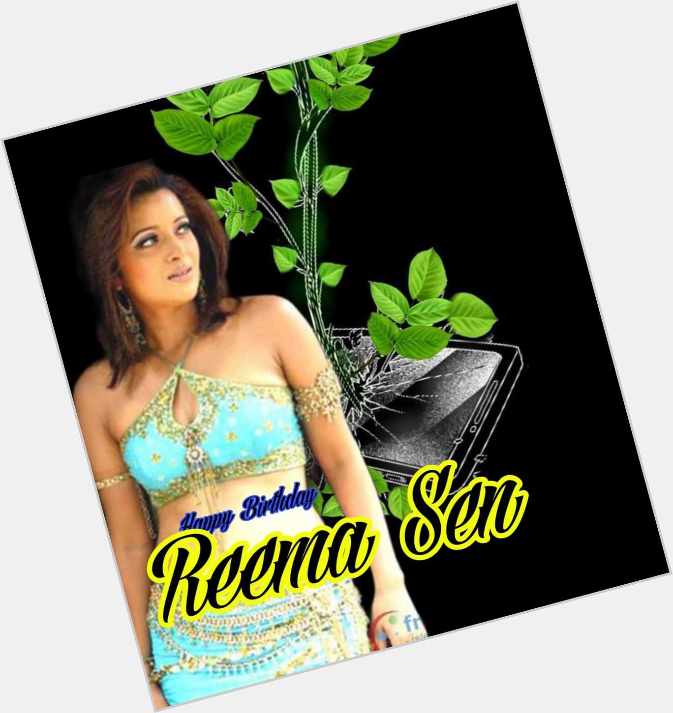 Happy Birthday Reema Sen   