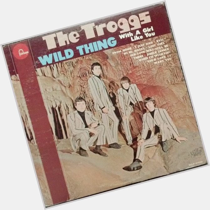 Happy Birthday Reg Presley of The Troggs! 