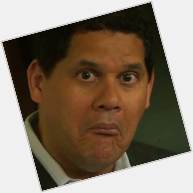 Happy 56th birthday Reggie Fils-Aime! Where would Nintendo be without you?  