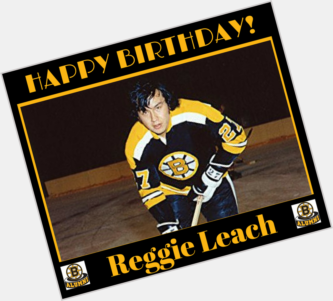 Happy Birthday RW Reggie Leach 