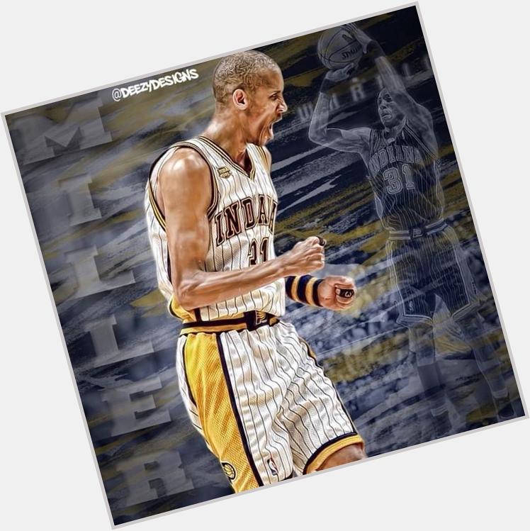 HAPPY BIRTHDAY TO MY FAVORITE NBA PLAYER OF ALL TIME REGGIE MILLER   