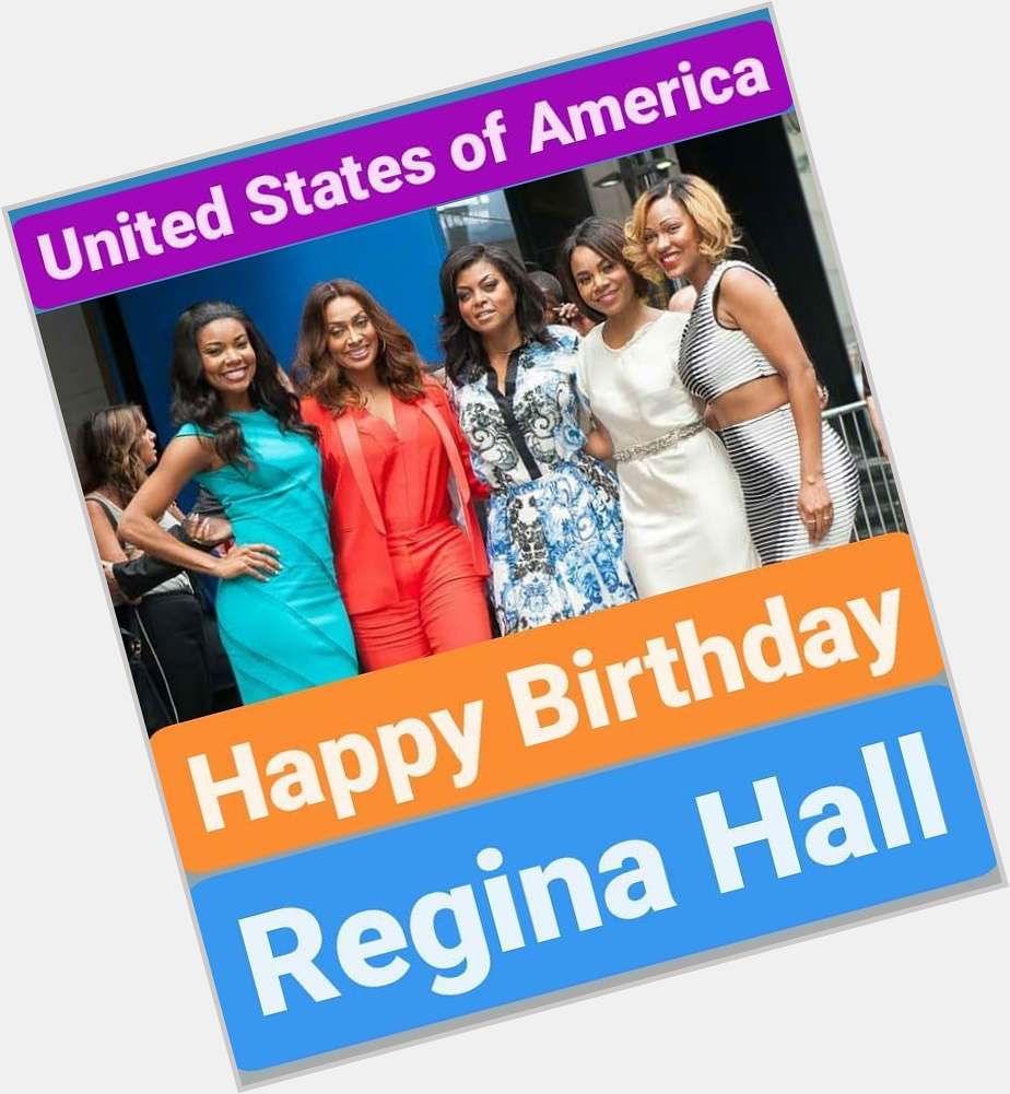 Happy Birthday 
Regina Hall     