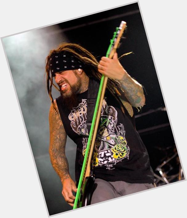 Happy Birthday to Reginald (Fieldy) Arvizu 