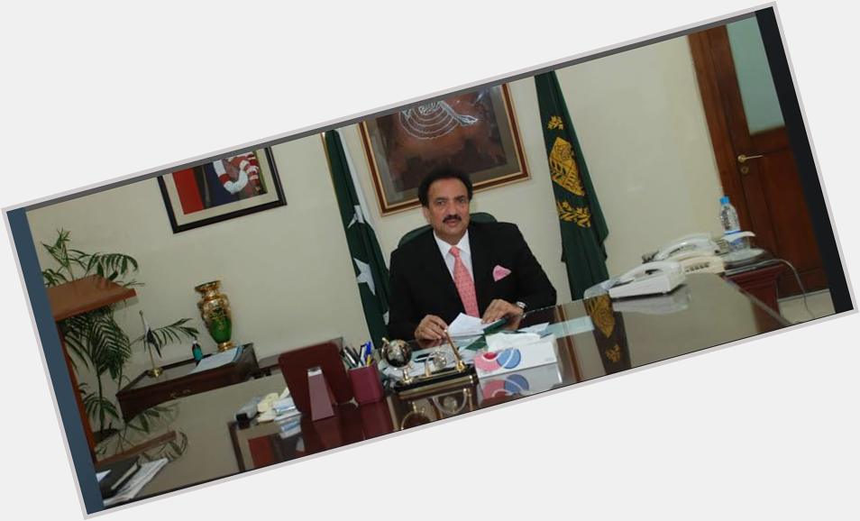 Happy birthday Senetor Rehman Malik many many happy returns of the day    