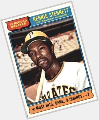 Happy Birthday Rennie Stennett!!! One of few w/ 7-hits in one game!  