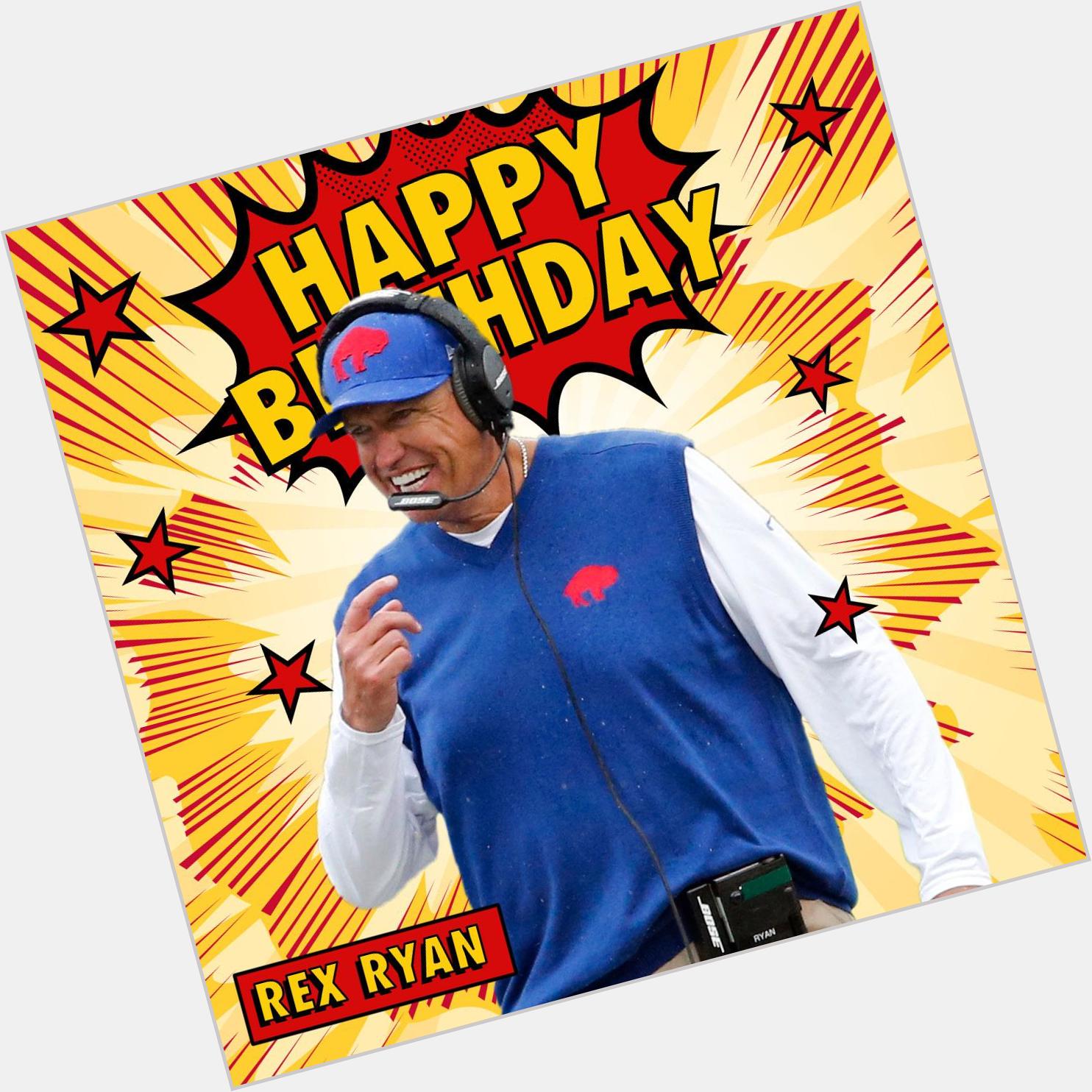 To wish buffalobills HC Rex Ryan a Happy Birthday! 