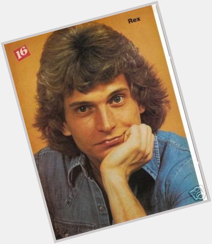 Happy birthday Rex Smith    