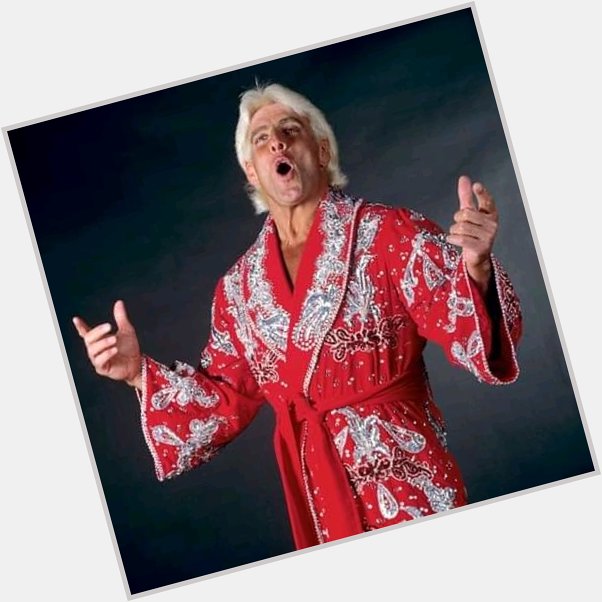Happy 72nd birthday to the nature boy ric flair 