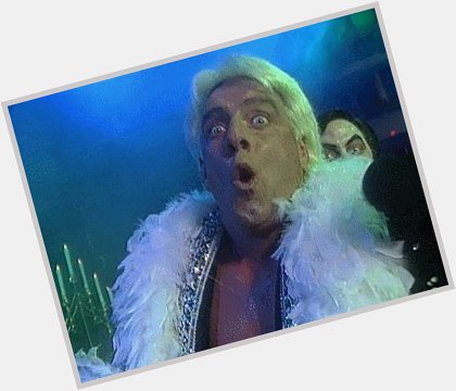 Everyone say happy birthday or Ric Flair will haunt you 