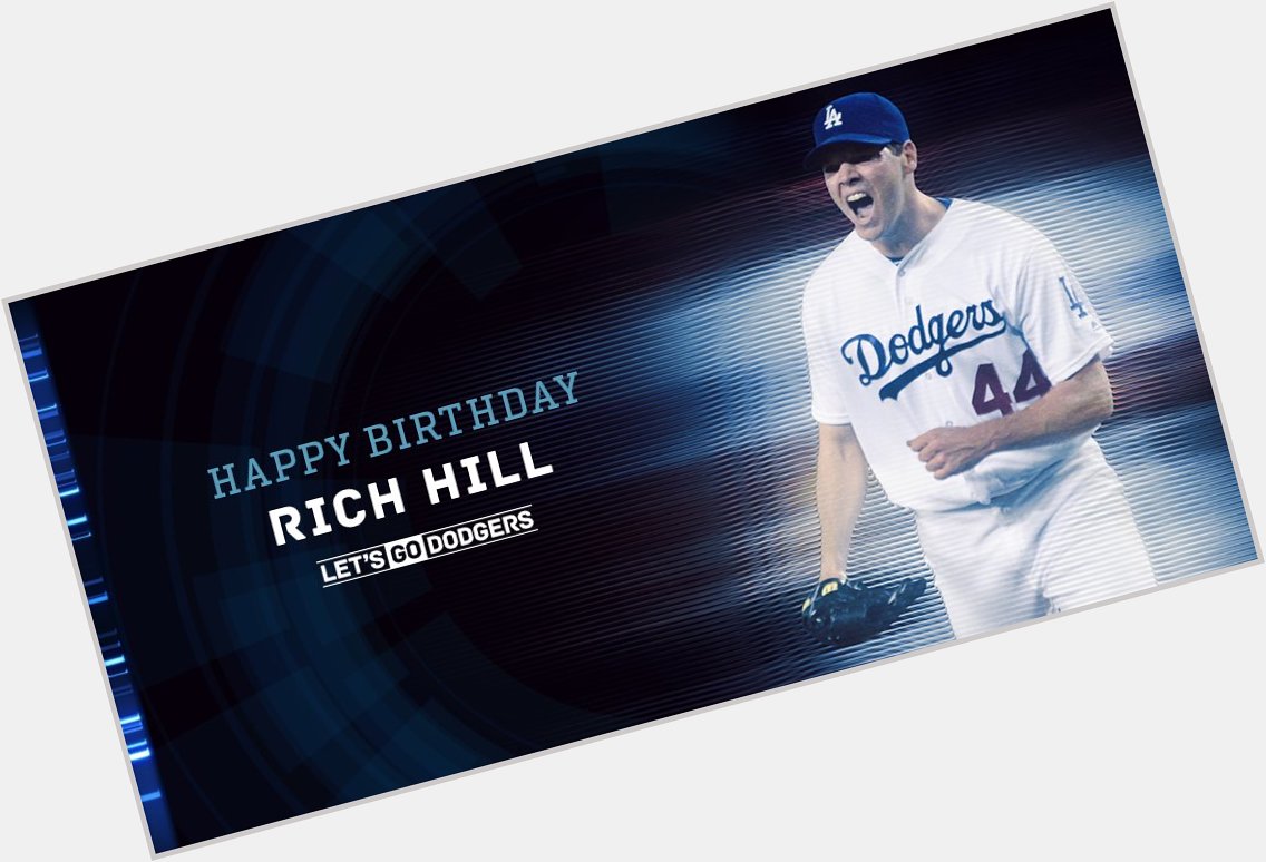  \"Happy birthday, Rich Hill! 