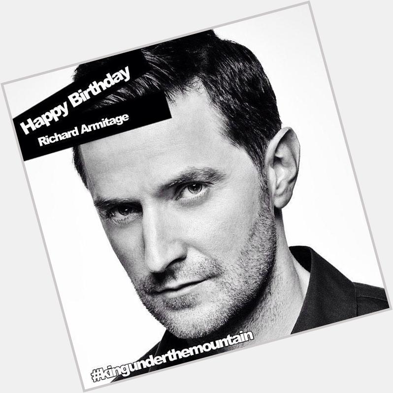 Happy Birthday to the Richard Armitage! He wowed us as Thorin Oakensh 
