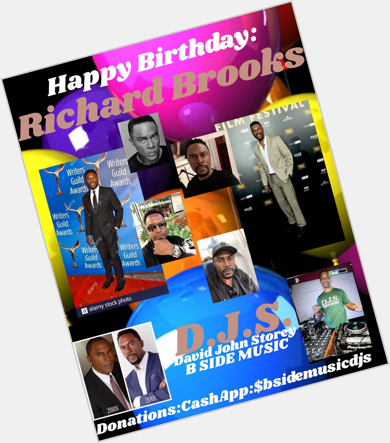 I(D.J.S.)\"B SIDE\" saying Happy Birthday to Actor: \"RICHARD BROOKS\"!!!! 