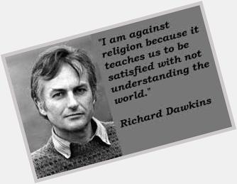 HAPPY BIRTHDAY 

Richard Dawkins     