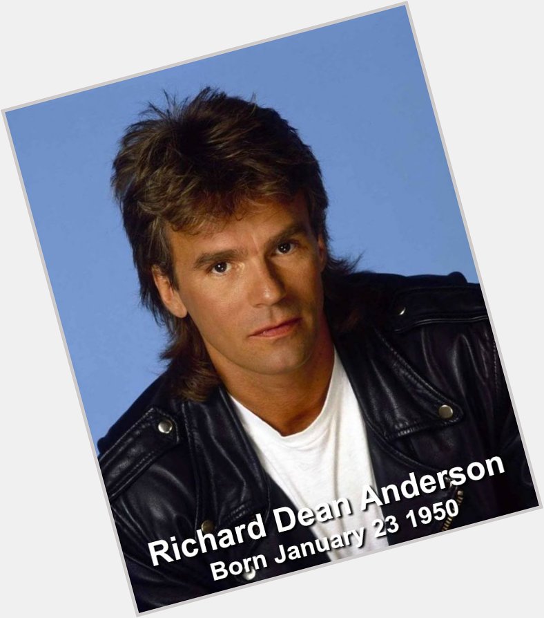 Happy birthday today to superstar Richard Dean Anderson, aka MacGyver! 