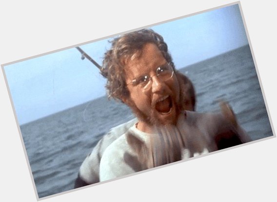 Happy Birthday to Richard Dreyfuss, here in JAWS! 