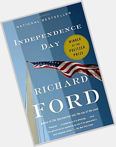 February 16, 1944: Happy birthday Independence Day Pulitzer Prize novelist Richard Ford 