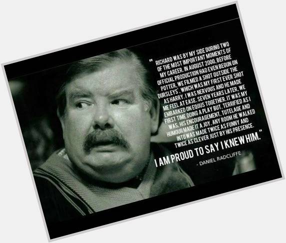 Happy Birthday to the late Richard Griffiths, he potrayed Vernon Dursley in the films. 

Gone, but not forgotten. 