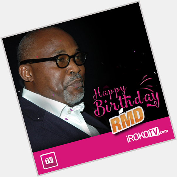 Happy Birthday to Nollywood Super Star RICHARD MOFE DAMIJO (RMD).
 -  