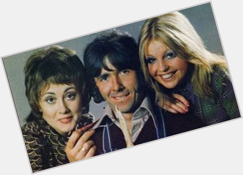 Happy Birthday, Richard O\ Sullivan, 77 Today! Seen here with Paula Wilcox and Sally Thomsett! 