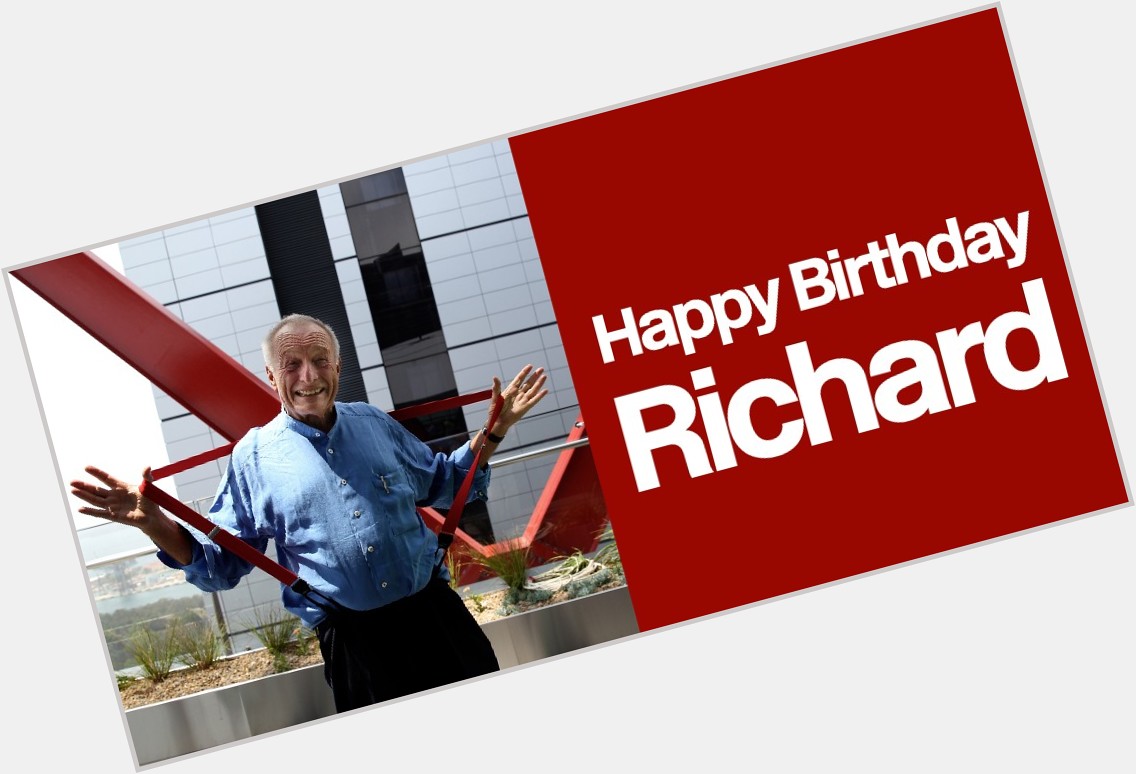 Happy 88th Birthday Richard Rogers!    