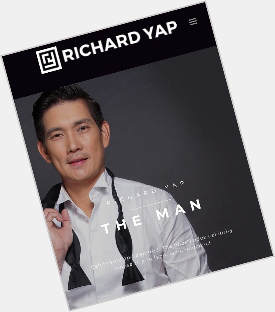  You got it all Mr. Richard Yap, you\re THE MAN! Happy birthday!   