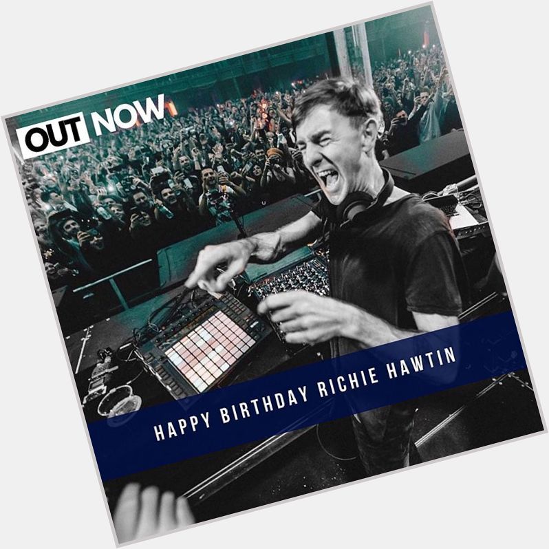 Happy birthday, Richie Hawtin What is your favorite track from him?  